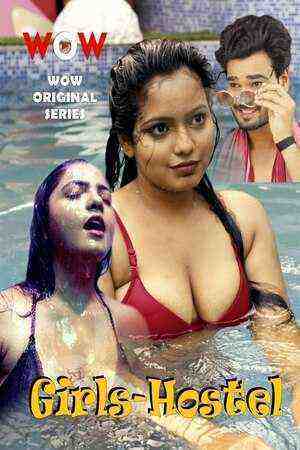 Girls Hostel (2023) Season 1 Episode 1 - Episode 2 (WOOW Original) (2023)