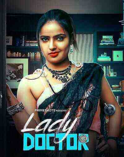 Lady Doctor (2023) Season 1 Episode 1 PrimeShots (2023)