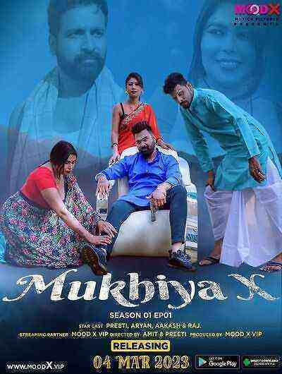 Mukhiya X (2023) Season 1 Episode 1 Moodx (2023)