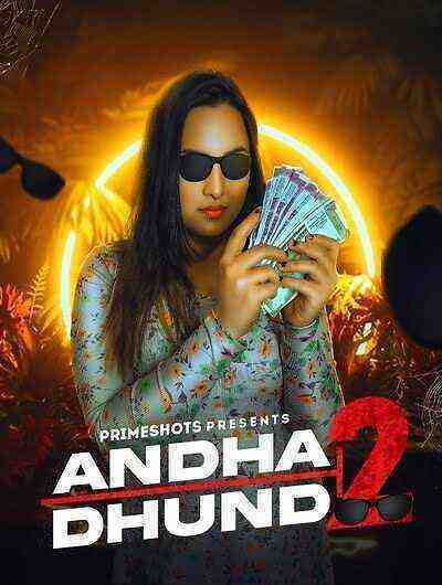 Andha Dhundh (2023) Season 2 Episode 2 ( Primeshots Originals) (2023)