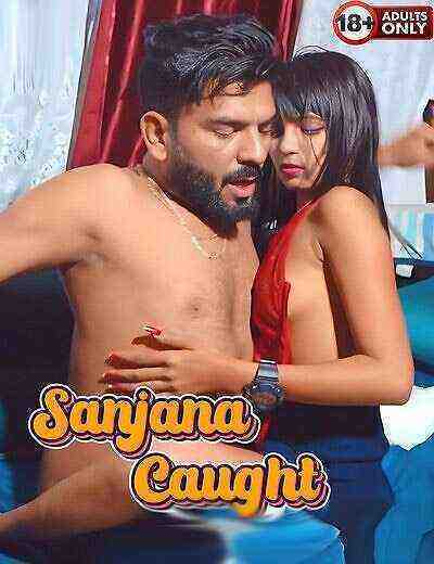 Sanjana Caught Uncut (2025) Unrated (2025)