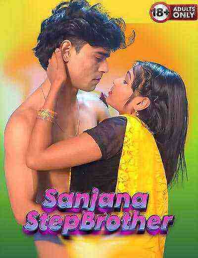 Sanjana StepBrother Uncut (2025) Unrated (2025)