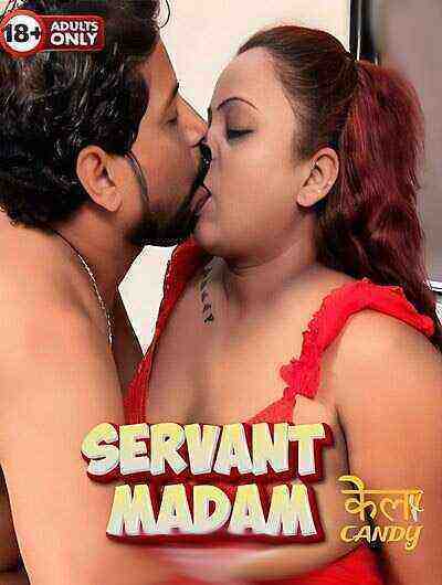 Servant Madam Uncut (2024) Kelacandy (2024)