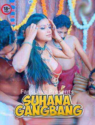 Suhana Gangbang (2024) FansLove (2024)