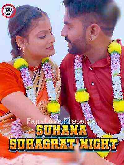 Suhana Suhagrat Night (2024) FansLove (2024)