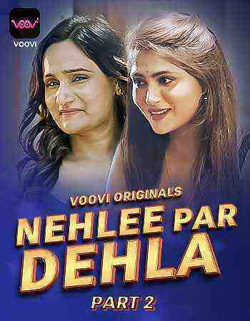 Nehlee Par Dehla Part 2 (2023) Season 1 Episode 3 Voovi Originals (2023)