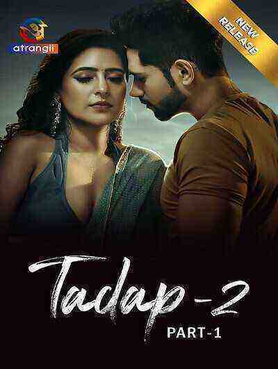 Tadap 2 (2024) Season 1 Part 1 Episode 1 Atrangii Originals (2024)
