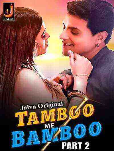 Tamboo Me Bamboo (2024) Season 1 Part 2 Episode 3 Jalva Originals (2024)