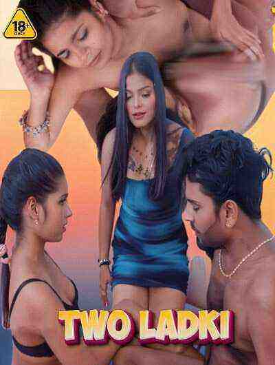 Two Ladki (2024) Unrated (2024)