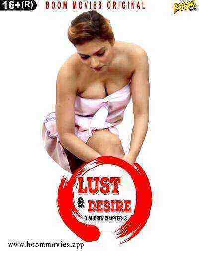 Lust and Desire 3 (2023) BoomMovies Originals (2023)