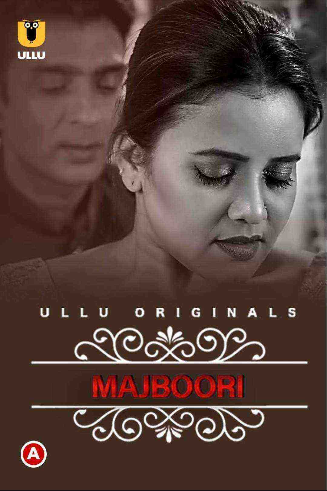 Majboori (Charmsukh) (2022) Season 1 Ullu Originals (2022)