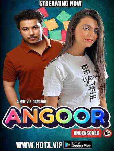 Angoor (2023) HotX Originals (2023)