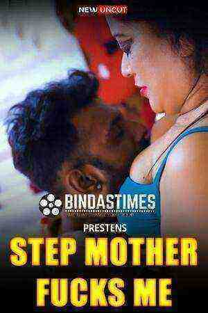 Step Mother Fucks Me (2022) (BindasTimes Originals) Uncut (2022)