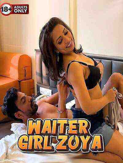 Waiter Girl Zoya (2024) Uncut (2024)