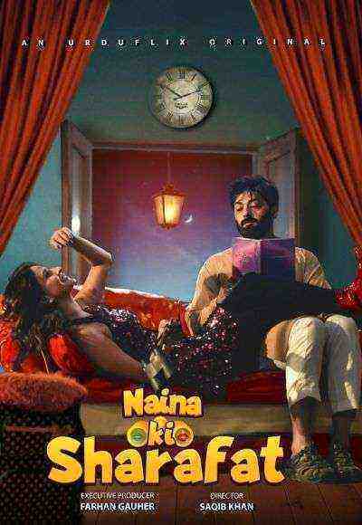 Naina ki Sharafat (2022) Season 1 Urduflix Originals (2022)