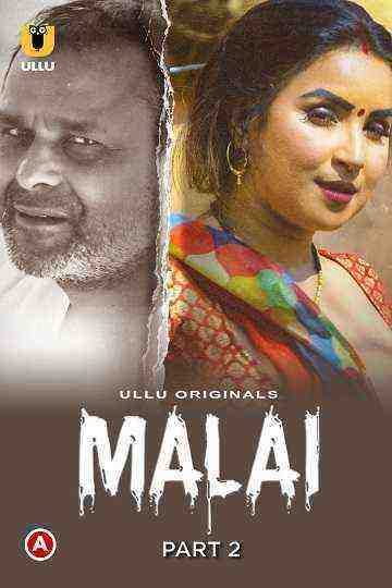Malai (2023) Season 1 Part 2 (Ullu Originals) (2023)