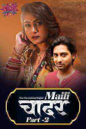 Maili Chader (2023) Part 2 Episode 2 Wow Entertainment Originals (2023)