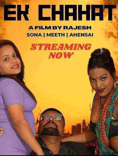 Ek Chahat UNCUT (2023) NeonX Originals (2023)