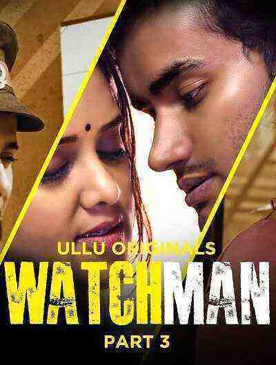 Watchman 3 (2023) Season 1 Part 3 (Ullu Originals) (2023)