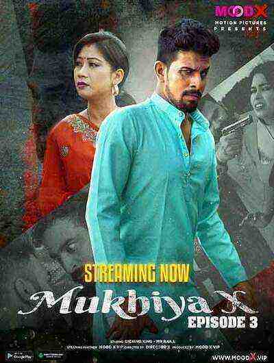 Mukhiya X (2023) MoodX Originals (2023)