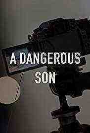 A Dangerous Son (2018)