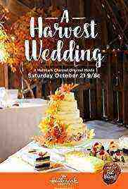 A HARVEST WEDDING (2017)