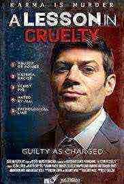 A Lesson in Cruelty (2018) 