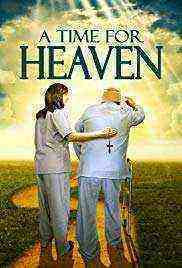 A Time For Heaven (2017) 