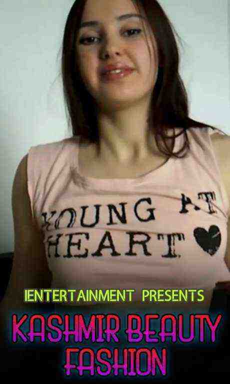 Kashmir Beauty Fashion (2021) iEntertainment Exclusive (2021)