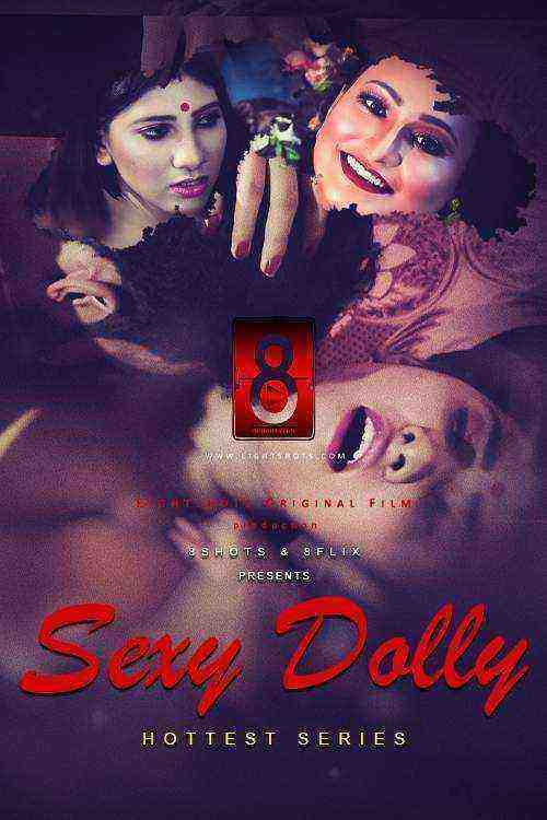 Sexy Dolly (2020) Season 1 Episode 1 EightShots Originals (2020)