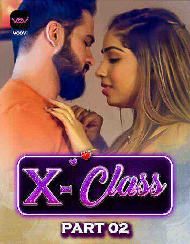 X Class Part 2 (2023) Season 1 Episode 3 Voovi Originals (2023)