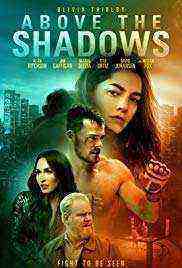 Above the Shadows (2019)