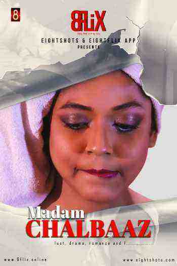 Madam Chalbaaz (2020) EightShots Originals (2020)
