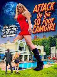 Attack of the 50 Foot CamGirl (2023)