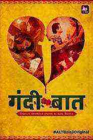 Gandii Baat Web Series Season 1 Complete ALL Episodes)