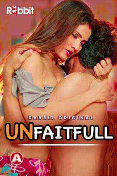 UnFaitfull (2021) Season 1 RabbitMovies Original (2021)