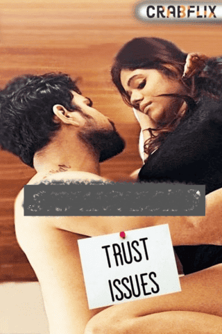 Trust Issue (2021) Season 1 Episode 3 CrabFlix Originals Uncut (2021)