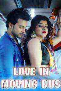 Love On Moving Bus (2021) Season 1 Episode 2 Nuefliks Originals Uncut (2021)