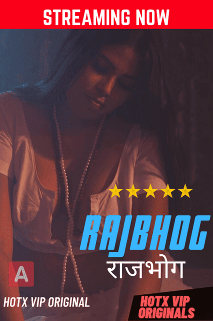 Rajbhog (2021) Season 1 Episode 1 HotX Originals Uncut (2022)