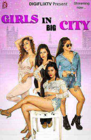 Girls In Big City (2021) DigiflixTV Originals (2021)