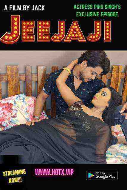 Jeejaji (2021) HotX Originals Uncut (2021)