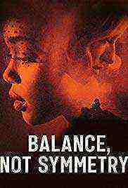 Balance , Not Symmetry (2019)