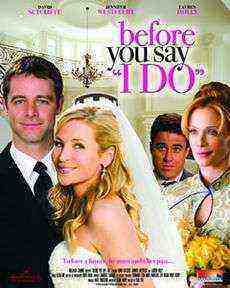 Before You Say I Do (2009)