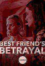 Best Friend's Betrayal (2018)