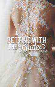 Betting on the Bride (2017)