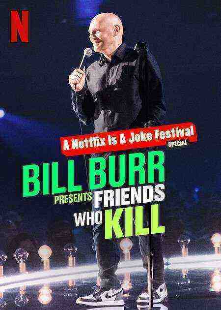 Bill Burr Presents: Friends Who Kill (2022)