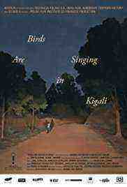 Birds Are Singing in Kigali (2017)