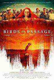 Birds of Passage (2019)