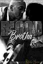 Blood Brotha (2017)