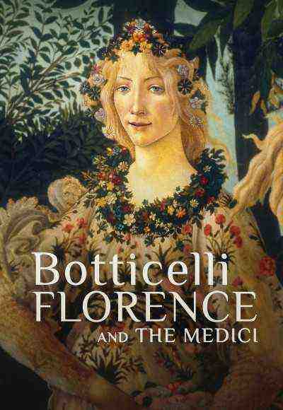 Botticelli, Florence And The Medici (2021)
